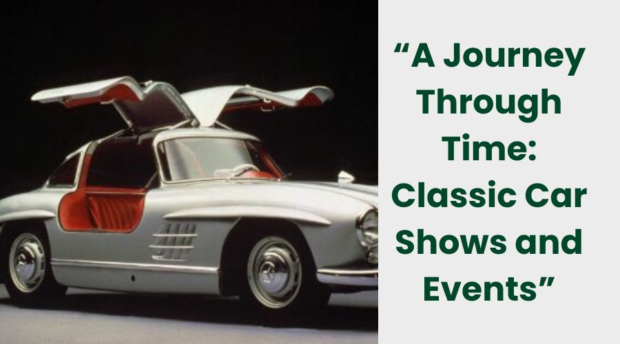 Classic Car Shows and Events