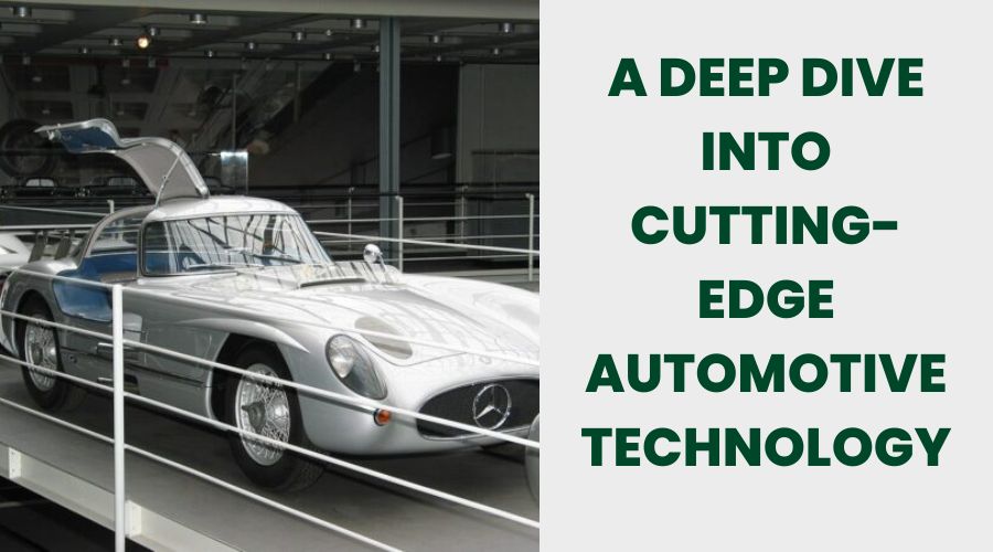 A Deep Dive into Cutting-Edge Automotive Technology